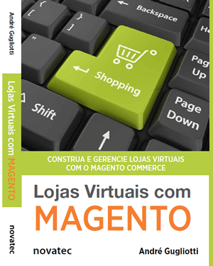 Livro "Lojas Virtuais com Magento" - imagem: divulgação